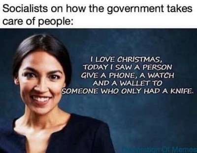 socialists-on-how-government-help-people-today-person-gave-wallet-to-person-who-only-had-knife-ocasio-cortez.jpg